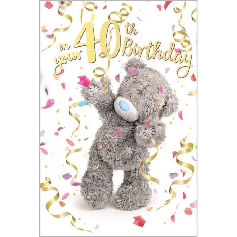 3D Holographic 40th Birthday Me to You Bear Card £2.03